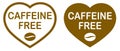 Caffeine free heart-shaped logo. Stamp or icon. Brown label. Coffee bean.